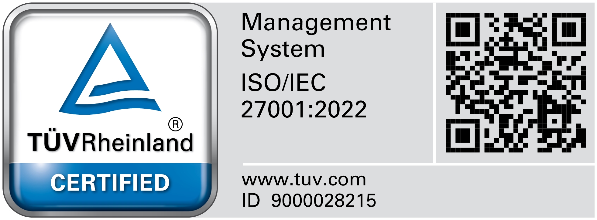 TÜV Rheinland ISO/IEC 27001:2022 Certified